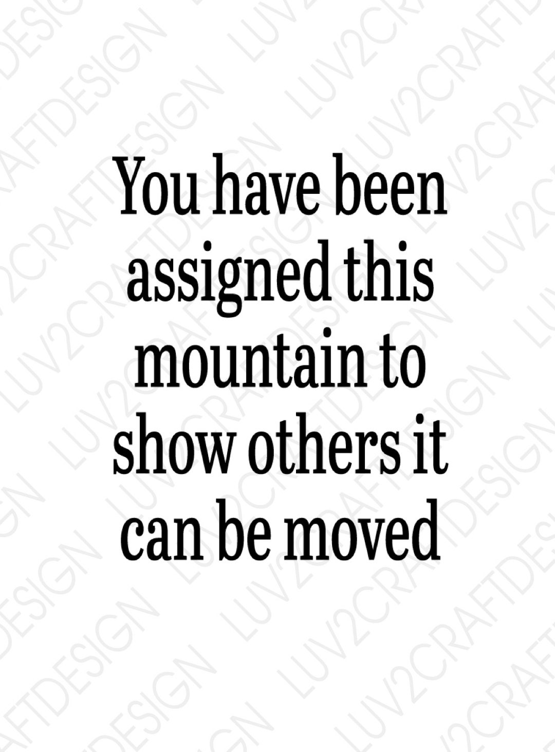 SVG/PNG/JPG you Have Been Assigned This Mountain to Show Others That It ...