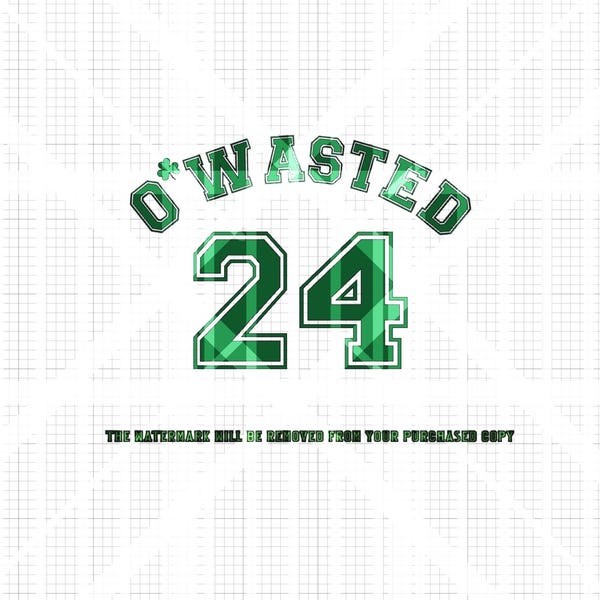 SVG/PNG/JPG -  O'Wasted - Digital Download - No physical item will be sent - Instant Download - Make your own St. Paddy's Day T-Shirt