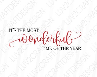 Könnte beinhalten: Auf weißem Hintergrund steht der Text "It's the Most Wonderful Time of the Year". Das Wort "Wonderful" ist in roter Schrift geschrieben, die anderen Wörter in Schwarz.