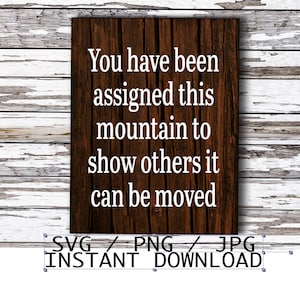 SVG/PNG/JPG you Have Been Assigned This Mountain to Show Others That It ...