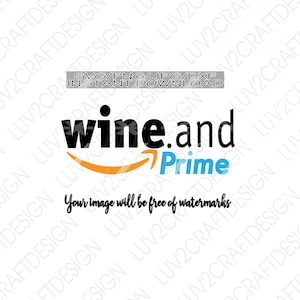 Wine and Prime  - SVG/PNG/DXF/Jpg -  wine svg, prime svg, shopping svg, sarcastic svg