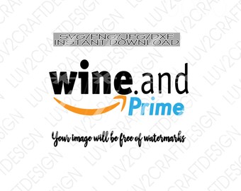 Wine and Prime  - SVG/PNG/DXF/Jpg -  wine svg, prime svg, shopping svg, sarcastic svg