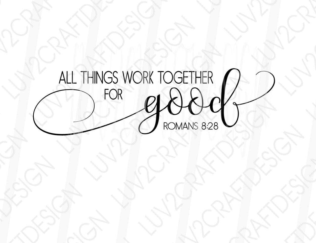 Svg/png/dxf/jpg Romans 8:28 Scripture All Things Work | Etsy