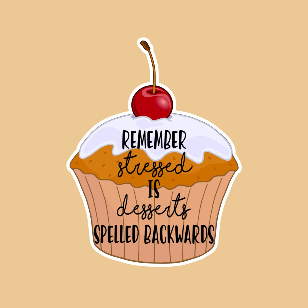 Stressed is Dessert Spelled Backwards Single Sticker Etsy