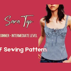 May include: A PDF sewing pattern for a gingham top called "Sara Top". The pattern is for beginner to intermediate sewers. The image shows a model wearing the finished top, which is a blue and white gingham with a sweetheart neckline and a tie at the front.