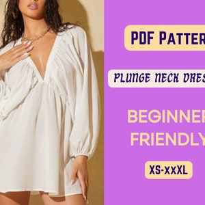 Peut inclure: Robe blanche à col plongeant et manches longues. La robe a une taille froncée et un décolleté en V profond. Le texte sur l'image indique : "PDF Pattern", "Plunge Neck Dress", "Beginner Friendly", et "XS-XXXL".