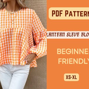 Puede incluir: Patrón PDF para una blusa de manga farol en vichy naranja y blanco. El patrón es fácil de hacer e incluye las tallas XS-XL.  PDF PATTERN LANTERN SLEEVE BLOUSE BEGINNER FRIENDLY XS-XL