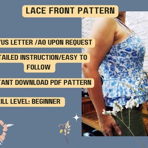 May include: A digital download pattern for a lace front top. The pattern is available in A4 or A0 size. The pattern includes detailed instructions and is suitable for beginners. The image shows a woman wearing a blue and white floral top made from the pattern.