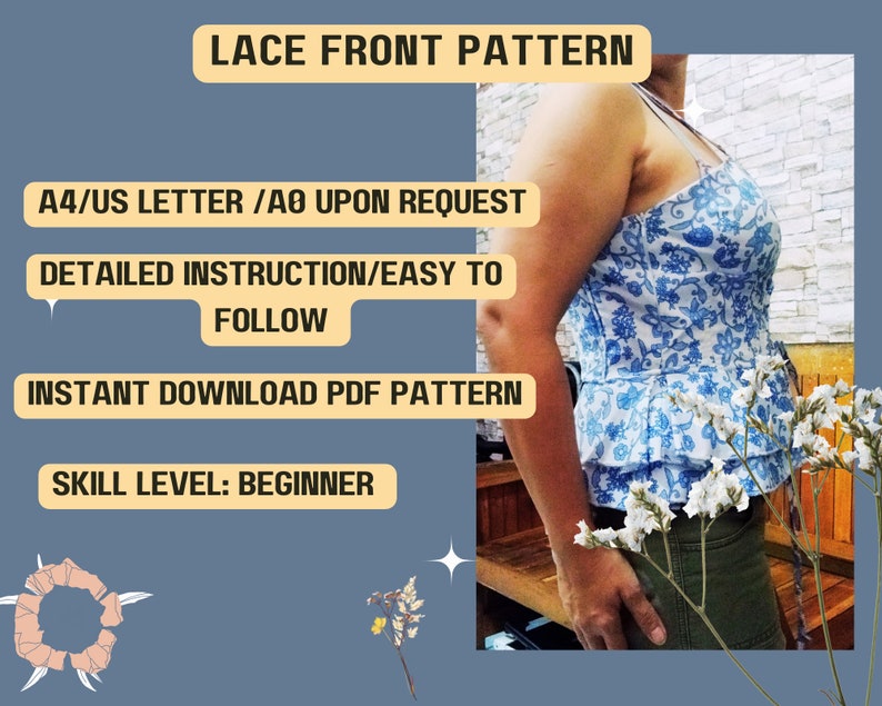 May include: A digital download pattern for a lace front top. The pattern is available in A4 or A0 size. The pattern includes detailed instructions and is suitable for beginners. The image shows a woman wearing a blue and white floral top made from the pattern.