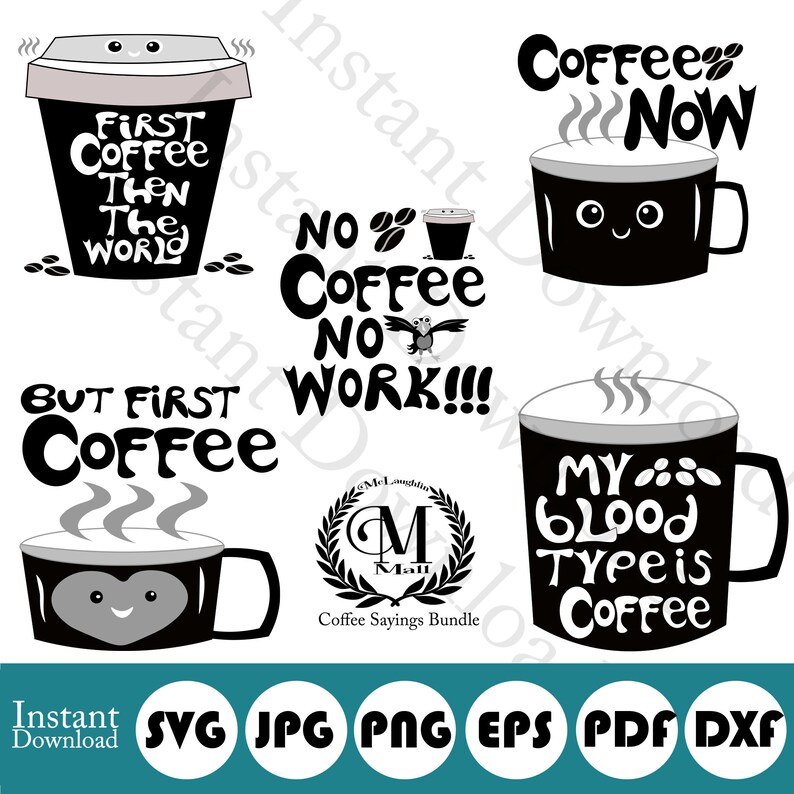 Download Coffee Svg Coffee Sign Coffee Graphics Coffee Svg Bundle Coffee Sayings Coffee Quotes Mom Life Instant Access Coffee Clipart Clip Art Art Collectibles Netbeopen Com