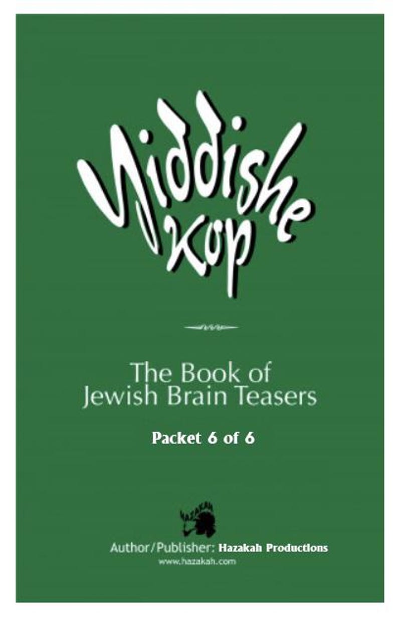 May include: A green book cover featuring the title "Yiddishe Kop" in white, stylized lettering. The text below reads "The Book of Jewish Brain Teasers" and "Packet 6 of 6". The author is Hazakah Productions.