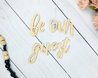 Guest Bedroom Wall Decor, Be Our Guest, Guest Room Sign, Rental Home Decor, Home Entrance Sign, Modern Welcome Sign, Vacation House Decor