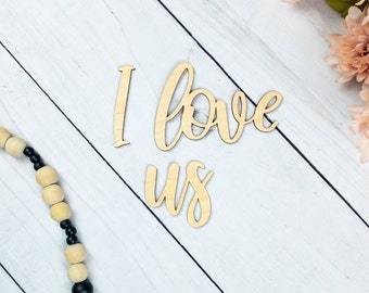 5th Anniversary Gift, I Love Us, Master Bedroom Wall Sign, Gallery Wall Sign, Modern Farmhouse Wooden Sign, Above Bed Sign, Wedding Sign
