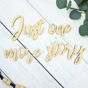 Just One More Story, Reading Nook Sign, Playroom Wall Sign, Toddler Room Wall Decor, Reading Corner Decor, Book Themed Baby Shower image 1