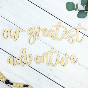 Travel Baby Shower Decor, Our Greatest Adventure, Adventure Nursery Sign, Toddler Room Wall Sign, Photo Booth Backdrop Sign, Baby Sprinkle