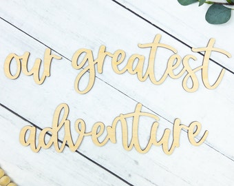 Travel Baby Shower Decor, Our Greatest Adventure, Adventure Nursery Sign, Toddler Room Wall Sign, Photo Booth Backdrop Sign, Baby Sprinkle