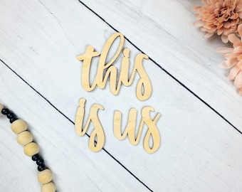 This Is Us Wood Sign, This Is Us Wood Words, This Is Us Sign, Wood Words For Wall, Laser Cut Home Sign, Picture Collage Wall Decor, DIY Wood
