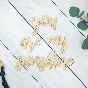 Panneau en bois You are my sunshine, bois You Are My Sunshine, décoration pour chambre de bébé, panneau en bois découpé au laser, mots en bois pour mur, bois de chambre d'enfant