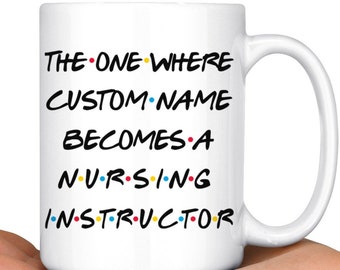 Taza de café instructor de enfermería personalizada, instructor de promoción presente, mejor trabajo de carrera instructor de enfermería, regalo de agradecimiento hombres y mujeres