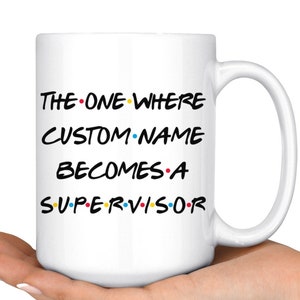 Personalisierte Supervisor Coffee Mug, Supervisor Promotion Present, Beste Supervisor Karriere Job, Wertschätzung Geschenk für Männer und Frauen
