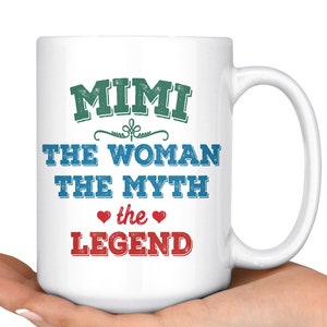 Mimi Woman Mythos Legende, dass Mütter Tag Tassen, beste Großmutter Kaffeetasse, Mimi Kaffeebecher, Kaffeebecher, Welten am besten Mimi Mug, super Oma Becher