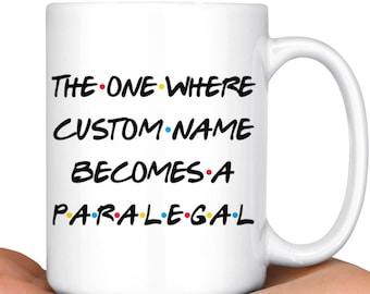 Taza de graduación paralegal personalizada, promoción paralegal presente, mejor trabajo profesional paralegal, regalo de agradecimiento para hombres y mujeres