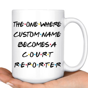 Personalized Court Reporter Graduation Mug, Law Reporter Promotion Present, Best Court Reporter Career Job, Appreciation Gift Men & Women