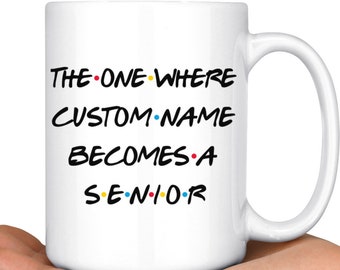 Personalized Senior Student Coffee Mug, Twelfth Grade Student Present Gift, Appreciation Gift For A Senior Men & Women, Best Senior Gift