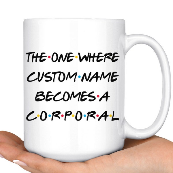 Personalized Corporal Coffee Mug, Corporal Promoted Gift Idea, Army Rank Present Gift, Corporal Coffee Cup, Promotion Gift For Women And Men