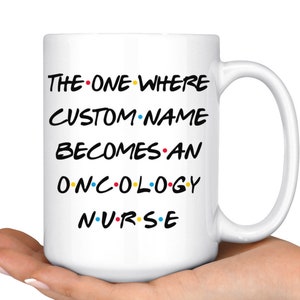 Personalized Oncology Nurse Graduation Mug, Oncology Nurse Promotion Present, Oncology Nurse Career Job, Appreciation Gift For Men & Women