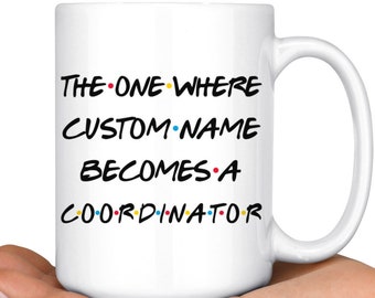 Personalized Coordinator Graduation Mug, Coordinator Promotion Present, Best Coordinator Career Job, Appreciation Gift For Men & Women