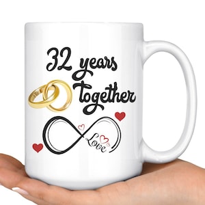 32nd Wedding Anniversary Gift For Him And Her, 32nd Anniversary Mug For Husband & Wife, Married For 32 Years, 32 Years Together With Her