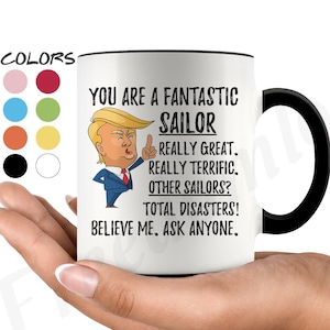 Funny Fantastic Sailor Coffee Mug, Sailor Trump Gifts, Best Sailor Birthday Gift, Sailor Christmas Graduation Gift