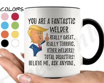 Lustige fantastische Schweißer Kaffeetasse, Schweißer Trump Geschenke, Bester Schweißer aller Zeiten Geburtstagsgeschenk, Schweißer Gag Geschenk Ideen, Schweißer Gags