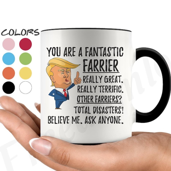 Funny Fantastic Farrier Coffee Mug, Farrier Trump Gifts, Best Farrier Birthday Gift, Farrier Christmas Graduation Gift