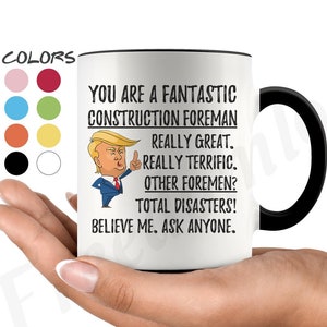 Funny Fantastic Construction Foreman Coffee Mug, Construction Foreman Trump Gifts, Birthday Christmas Graduation Gift for Him and Her