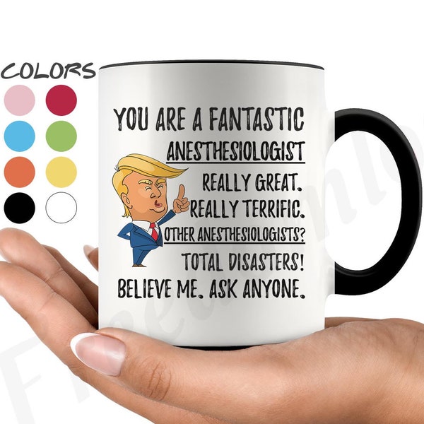 Funny Anesthesiologist Coffee Mug, Anesthesiologist Trump Gifts, Best Anesthesiologist Birthday Gift, Anesthetist Graduation Gift