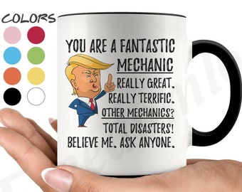Funny Fantastic Mechanic Coffee Mug, Mechanic Trump Gifts, Best Mechanic Birthday Gift, Mechanic Graduation Gift