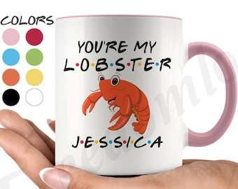 Personalized You're My Lobster Mug, Valentines Day Gift Friends Theme, Cute Anniversary Gift, Gift For Partner, Gift For Husband Or Wife