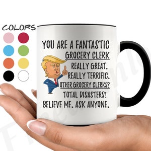 Funny Fantastic Grocery Clerk Coffee Mug, Trump Gifts, Best Grocery Clerk Birthday Gift, Grocery Clerk Christmas Graduation Gift