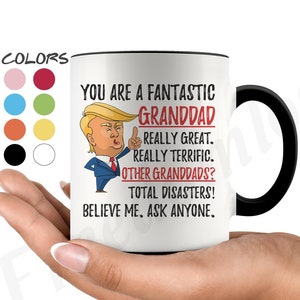 Funny Fantastic Granddad Coffee Mug, Granddad Trump Gifts, Best Granddad Birthday Gift, Granddad Graduation Gift