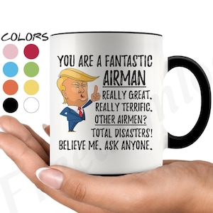 Funny Fantastic Airman Coffee Mug, Airman Trump Gifts, Best Airman Birthday Gift, Airman Graduation Christmas Gift for Him and Her