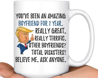 Funny Fantastic Boyfriend For 1 Year Coffee Mug, First Anniversary Boyfriend Trump Gifts, 1st Anniversary Mug, 1 Year Together With Him