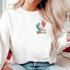Nicu Nurse Sweatshirt, Baby Nurse, Nurse Appreciation Sweatshirt, Nicu New Born Sweatshirt, Neonatal Intensive Care Unit, Gift For Nurse