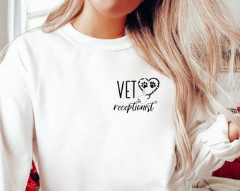 Vet Receptionist Sweatshirt, Pet Lover Sweatshirt, Dog Paw Tshirt, Gift For Veterinarian, Veterinary Appreciation, Vet Tech Week Apparel