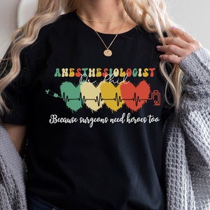 Anesthesiologist Shirt, Healthcare Hero T-Shirt, Medical Student Tee, Anesthesia Technician Shirt, Nurse Anesthetist TShirt, Gift For Nurse