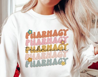 Pharmacy Technician Sweatshirt, Future Pharmacist Sweatshirt, Gift For Pharmacy Tech, Grad Gift For Pharmacist, Groowy Pharmacy Tech Gift