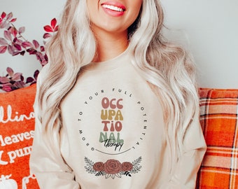 Ergotherapie Blumen Sweatshirt, Therapeut Geschenke, OT Assistent Pullover, OT Studenten Geschenke, Abschlussgeschenk, lustige Therapeut Geschenkideen