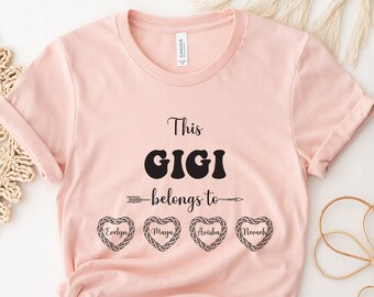 This Gigi Belongs To Personalized Shirt, Custom TShirt For Grandma With Grandkids Name, Cool Gift Tee For Gigi, Custom Grandma Birthday Gift