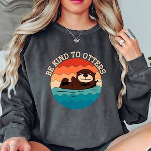 Sea Otter Lover Christmas Comfort Colors T-Shirt, Be Kind To Otters Tee Gifts for Women, Otter Animal Lover Sweatshirt, Love One Another